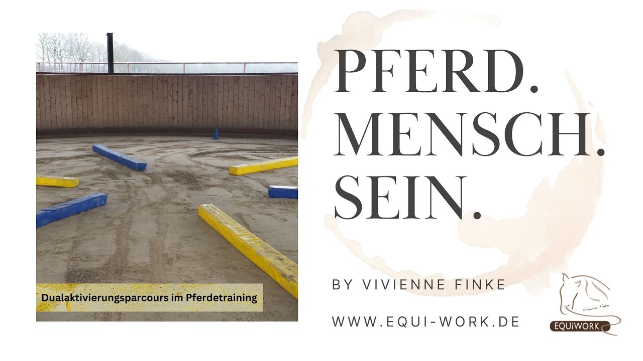 PFERD MENSCH SEIN - Dualaktivierungsparcours im Pferdetraining