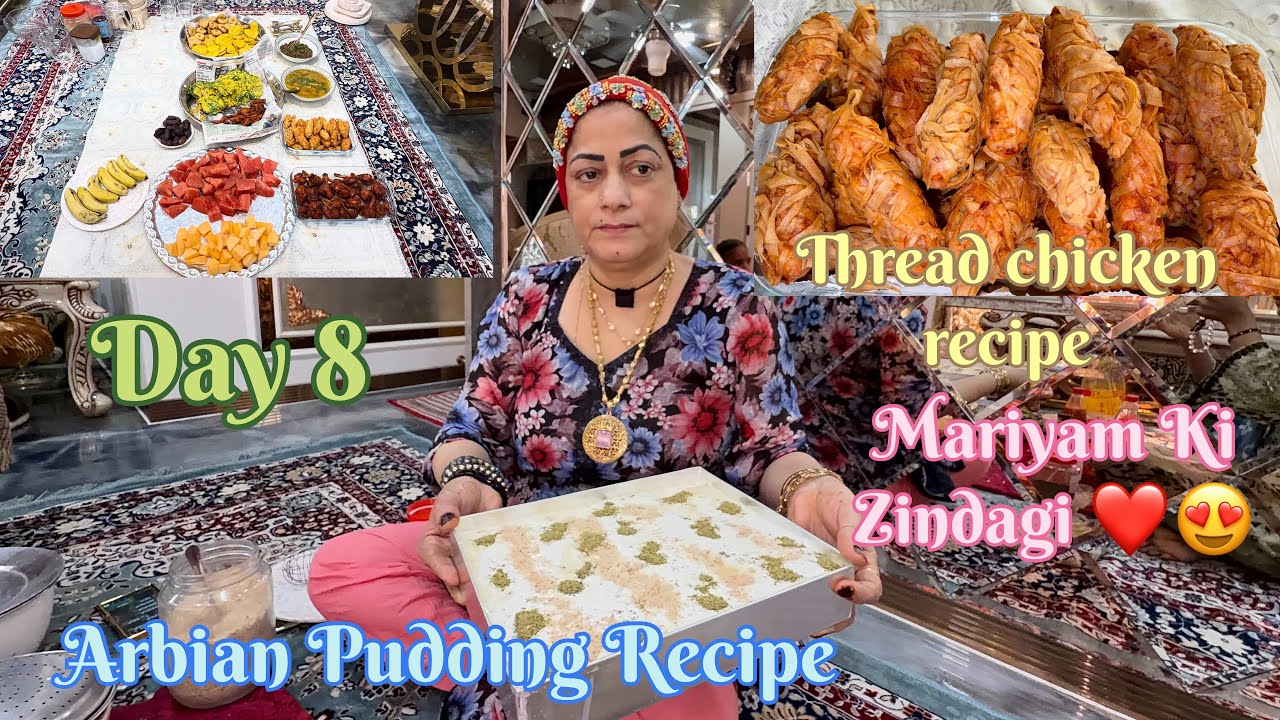 Day 8 / Arbian Pudding Recipe / Thread Chicken ❤️😍