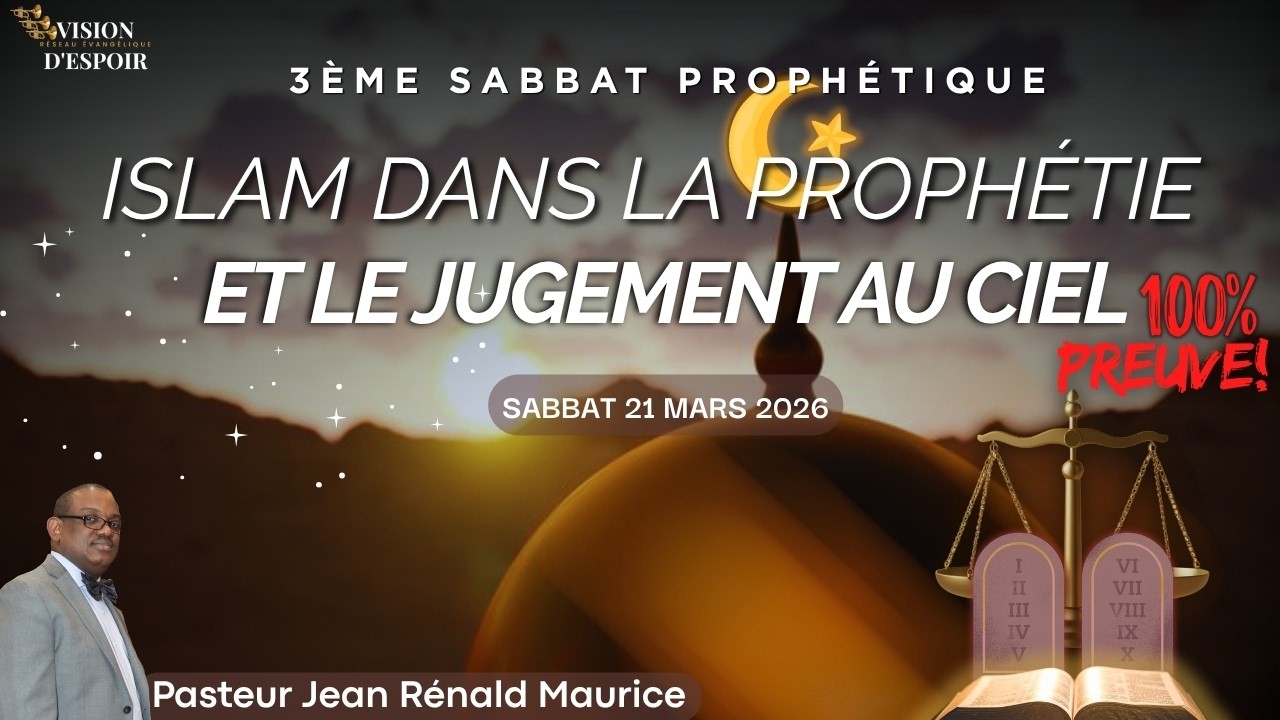 3eme Sabbat: L'Islam dans la Proph&eacute;tie et le Jugement au Ciel 100% PREUVE! | 21.03.26 | RTVE
