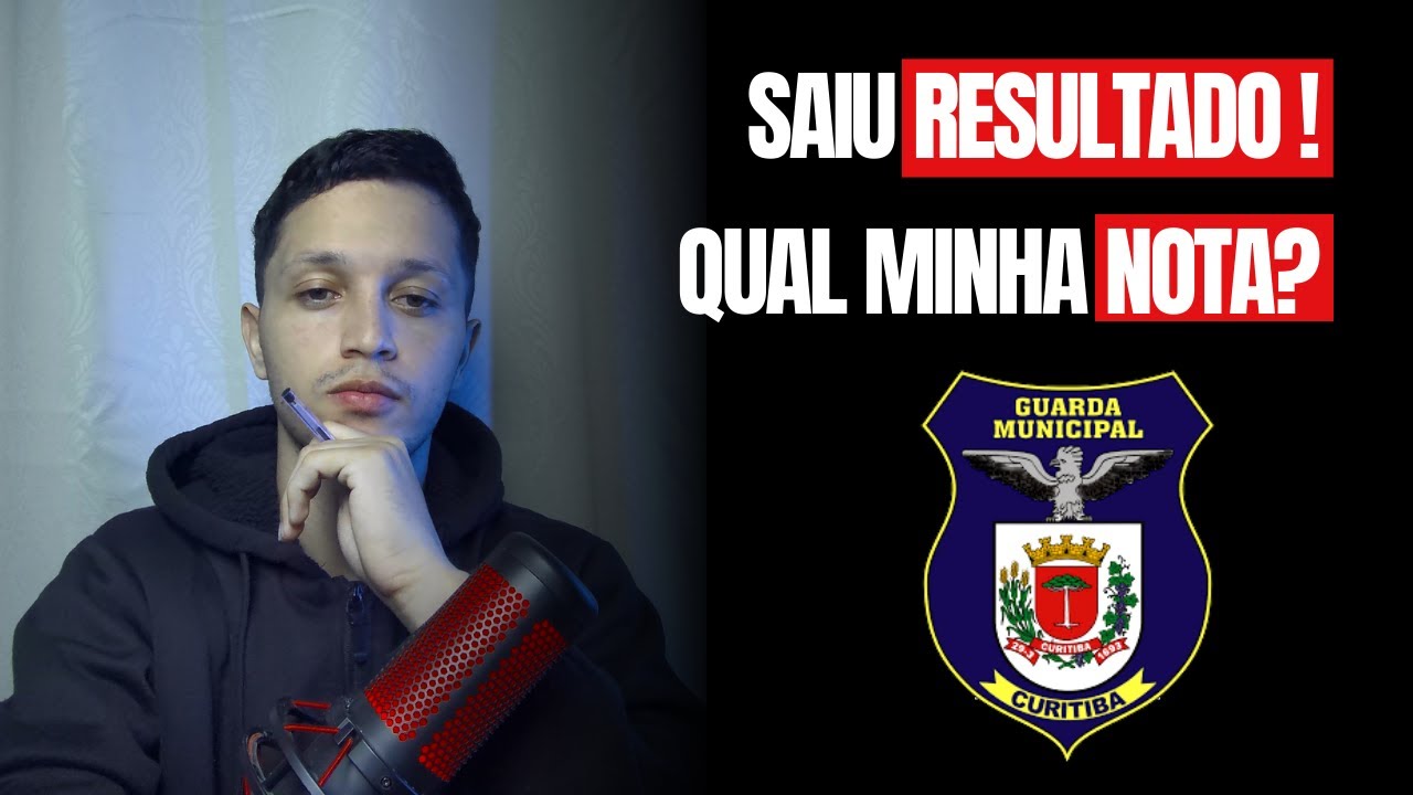 SAIU O RESULTADO DA GUARDA MUNICIPAL DE CURITIBA! QUAL FOI MINHA NOTA?