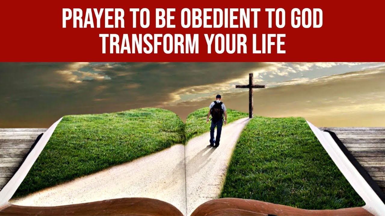 Prayer To Be Obedient to God