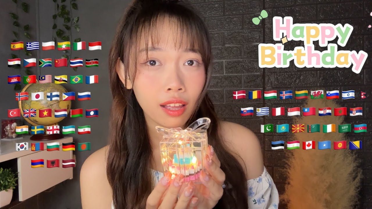 ASMR Happy Birthday and birthday wishes in 70 Different Languages (2 hours for sleep)