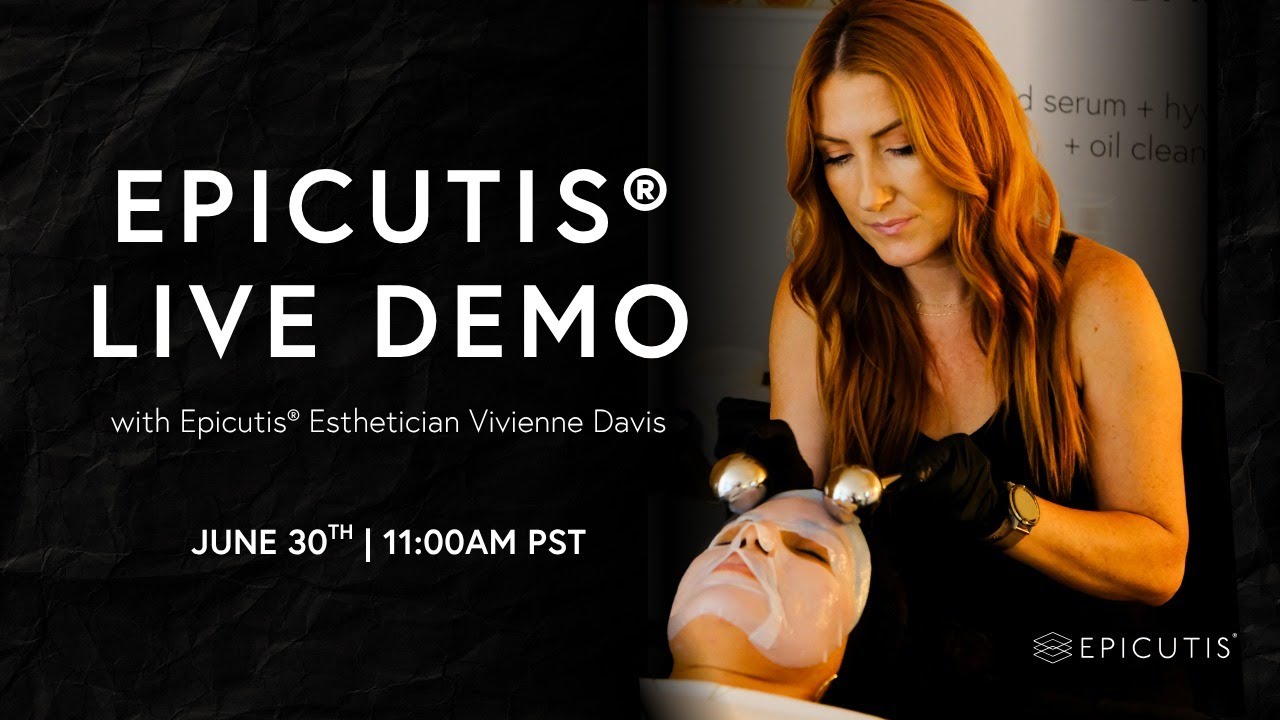 Epicutis® LIVE Product Education Replay with Esthetician Vivienne Davis Skincare Protocols & ProTips