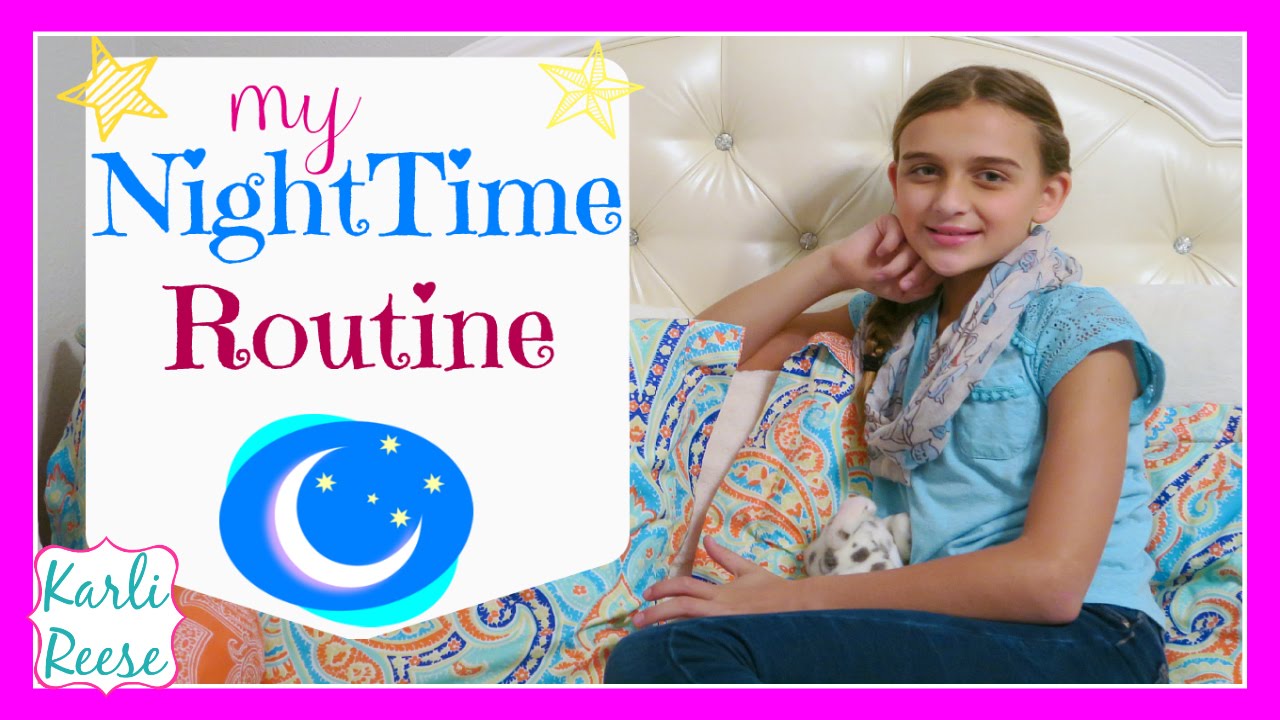 MY NIGHTIME / BEDTIME ROUTINE