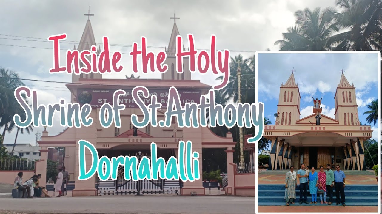 Inside the Holy Shrine of St.Anthony Dornahalli ಸಂತ ಅಂತೋನಿ – ನಿಮ್ಮ ನಂಬಿಕೆಗೆ ಉತ್ತರ ಸಿಗುವ ಪವಿತ್ರ ಸ್ಥಳ-
