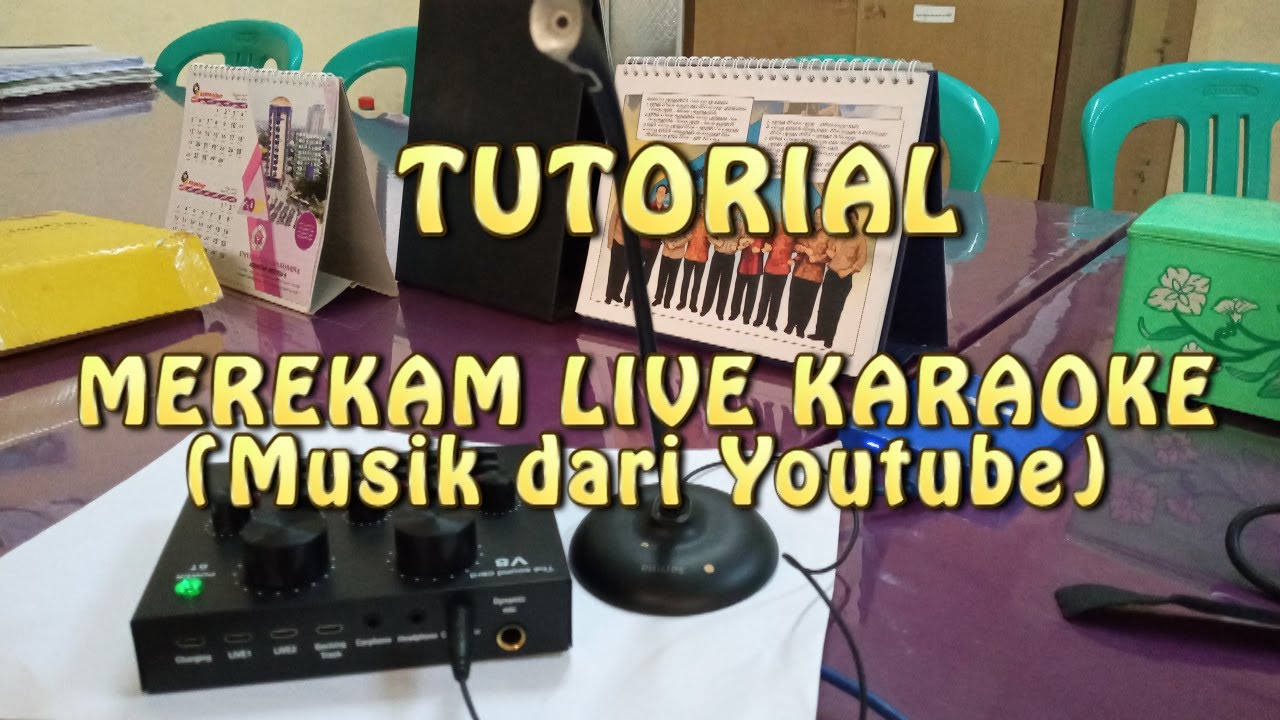 Tutorial Live Karaoke dari Youtube