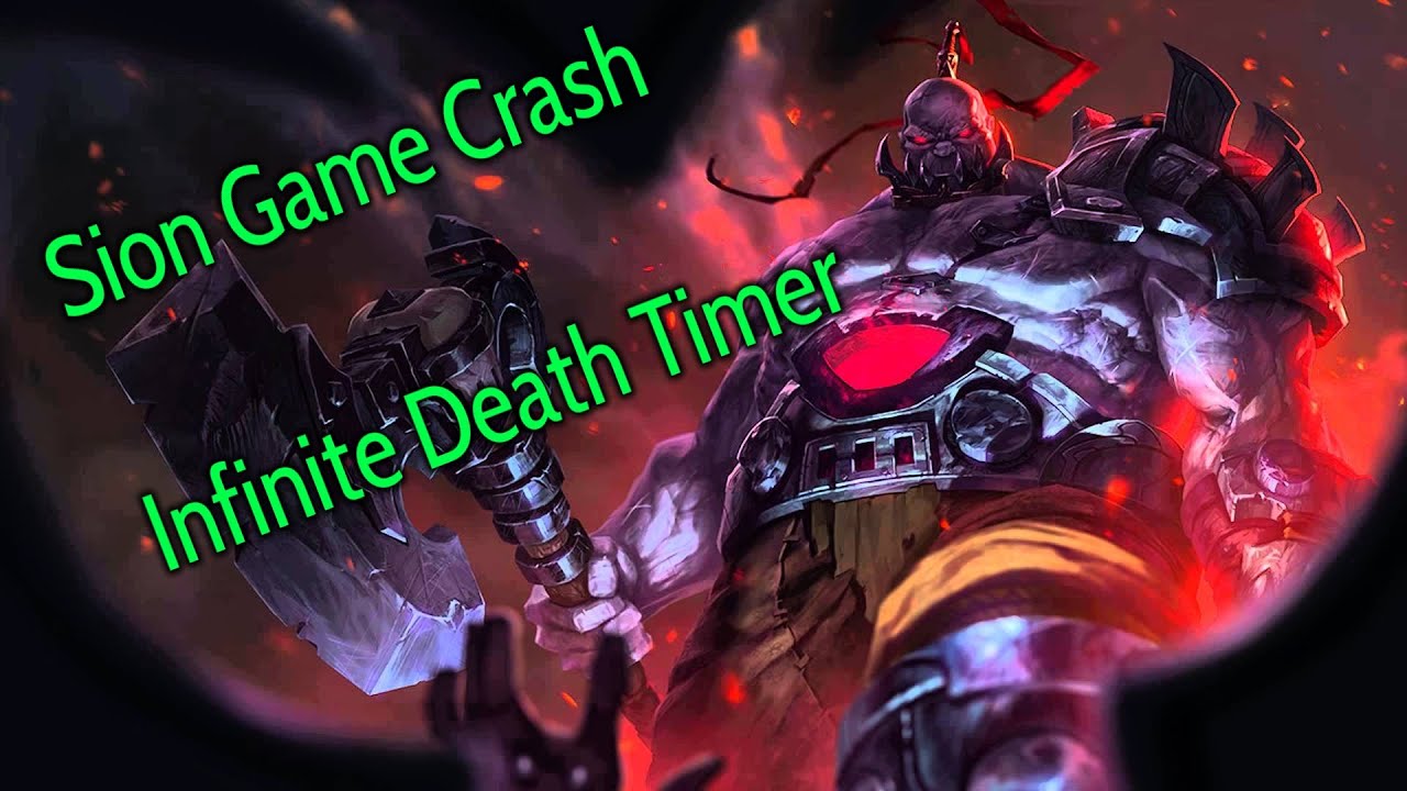 How To Crash the Game with Sion (And Infinite Death Timer)