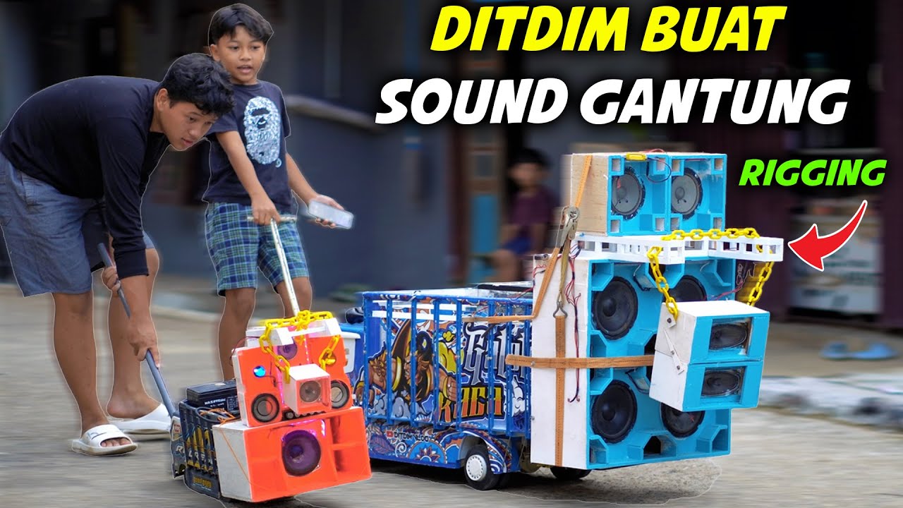 SOUND GANTUNG ALA DITDIM, BUAT RIGGING ALA KARNAVAL