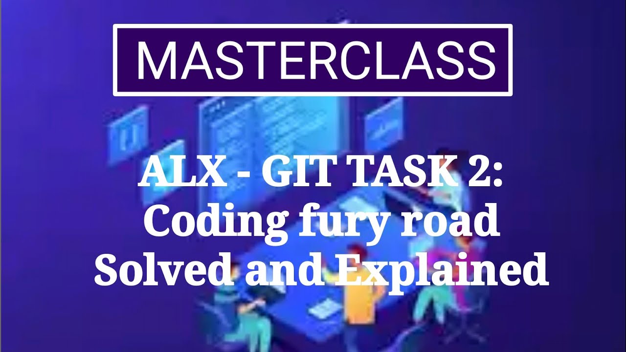 #alx git task 2 solved. Coding fury road