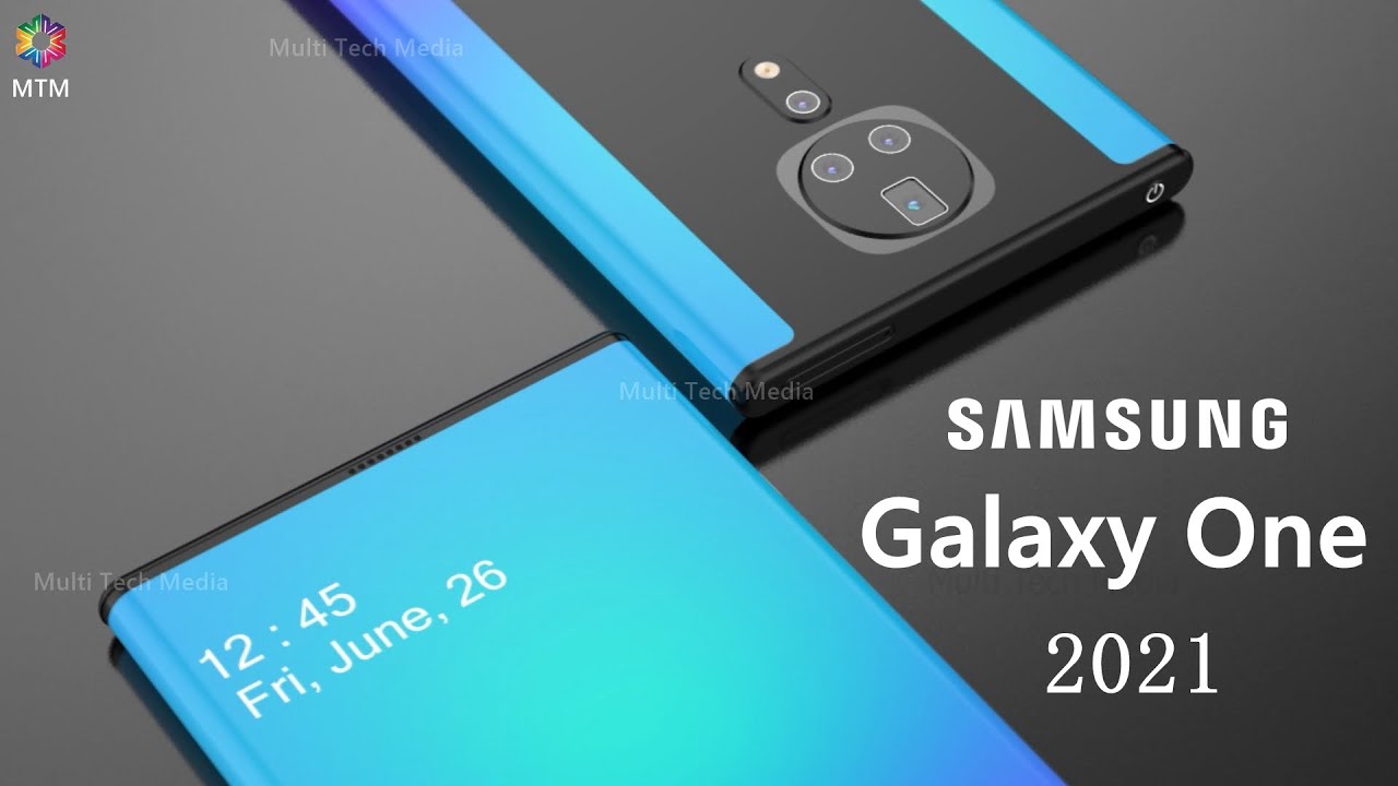 Samsung Galaxy One 2021 Launch Date, Camera, First Look, Price, 5G, Release Date, Features, Leaks