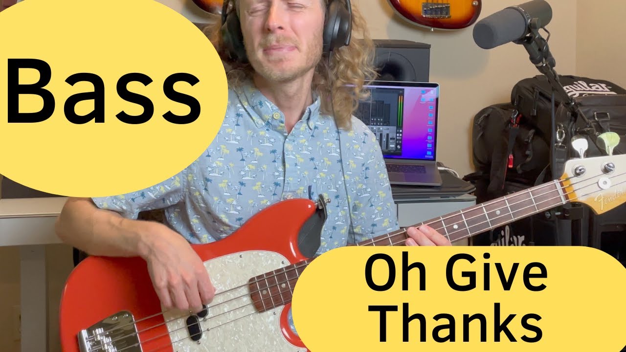 Oh Give Thanks Bass Lesson