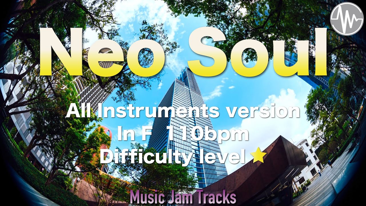 Neo Soul Jam F Major 110bpm All Instruments version BackingTrack