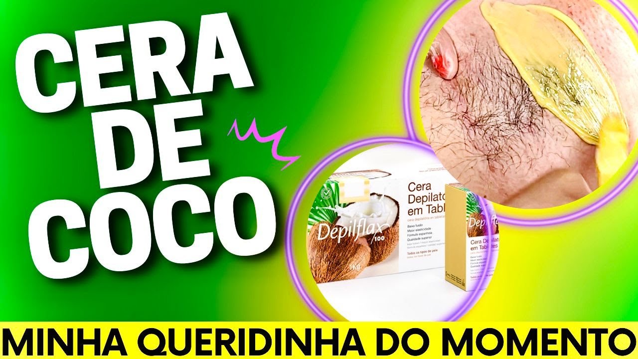 Resenha da Cera de Coco Depilflax (Depilação de Axilas)