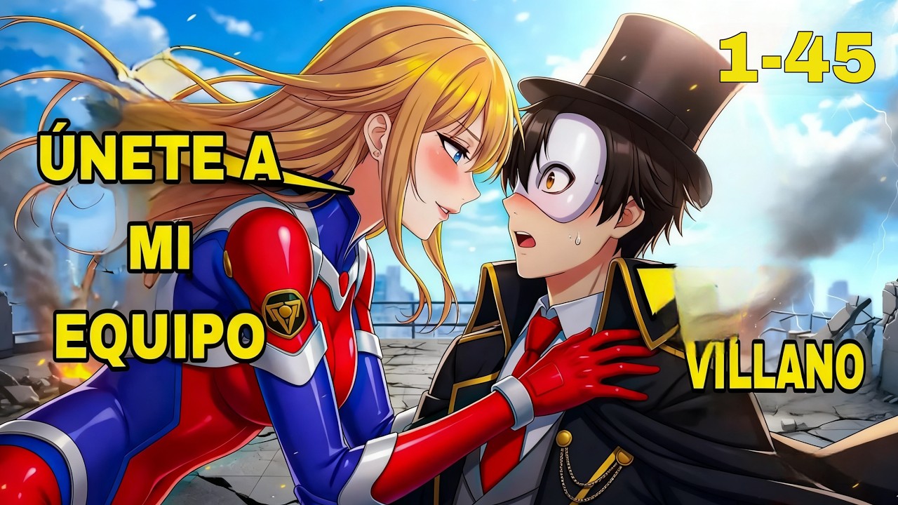 💢(1-45)Se Convirtió En El Villano Mas Odiado Para Salvar a Su Héroe Favorito |manhwa recap|