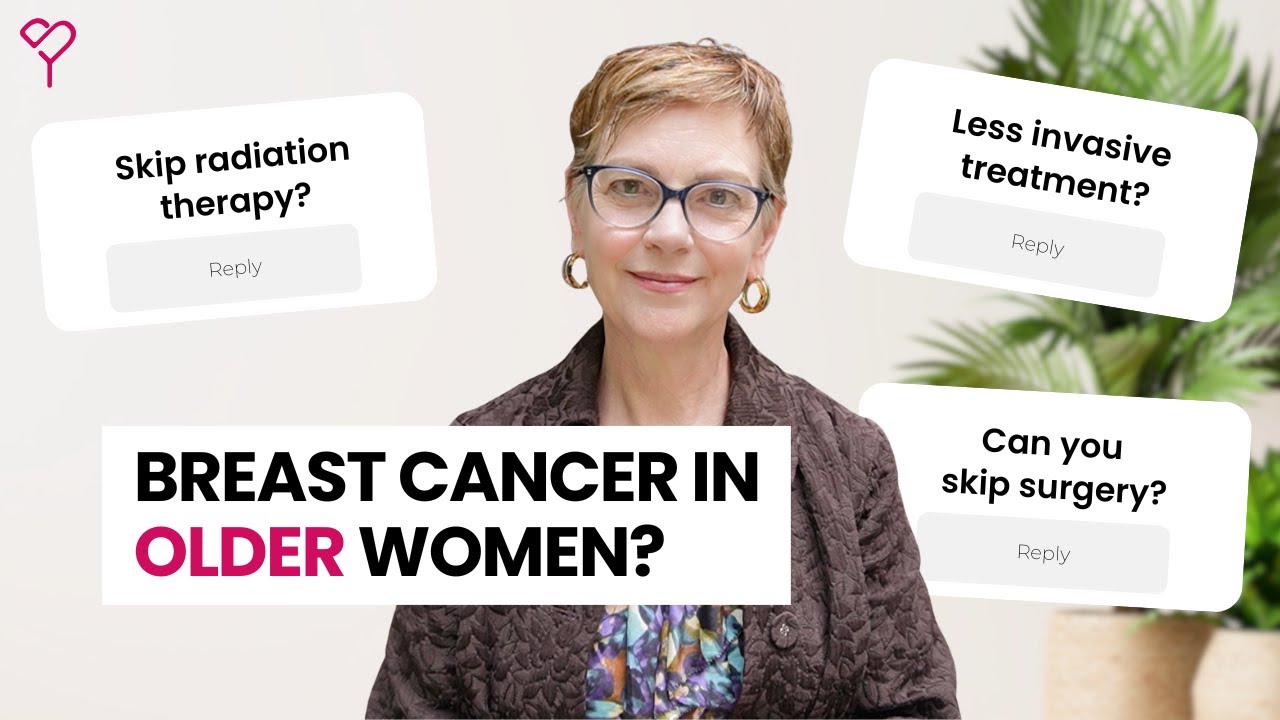 Breast Cancer in Older Women: How Does Treatment Change After 70?