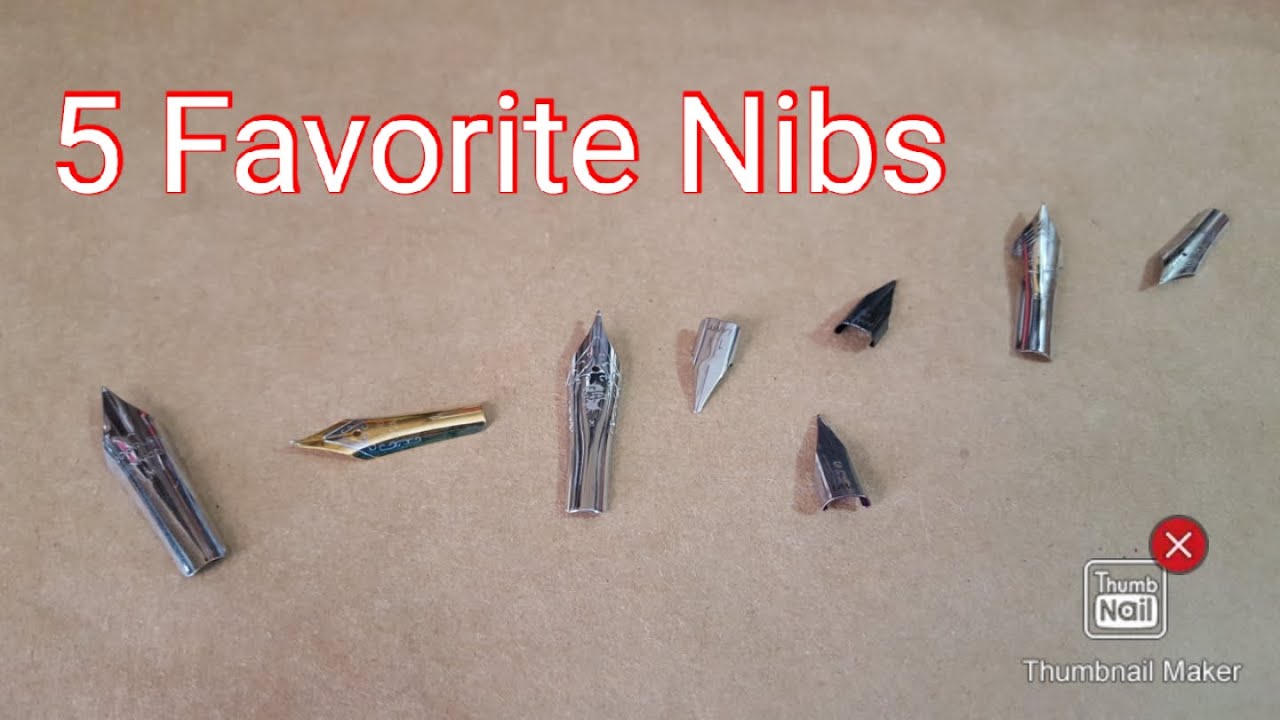 My 5 Favorite Fountain Pen Nibs