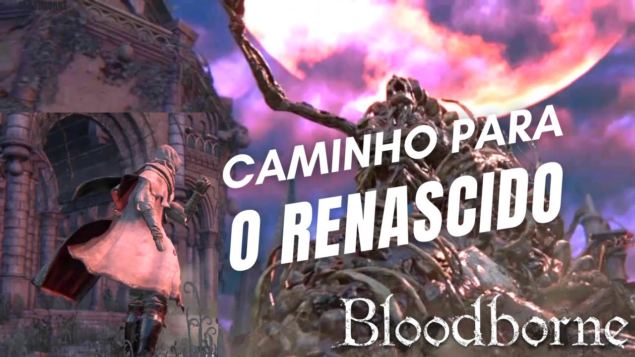Bloodborne - Localização de O Renascido - Yahargul Vila Invisível
