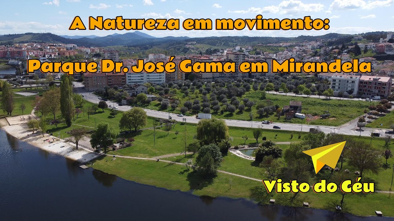 A Natureza em movimento: Parque Dr. José Gama, Mirandela, Portugal