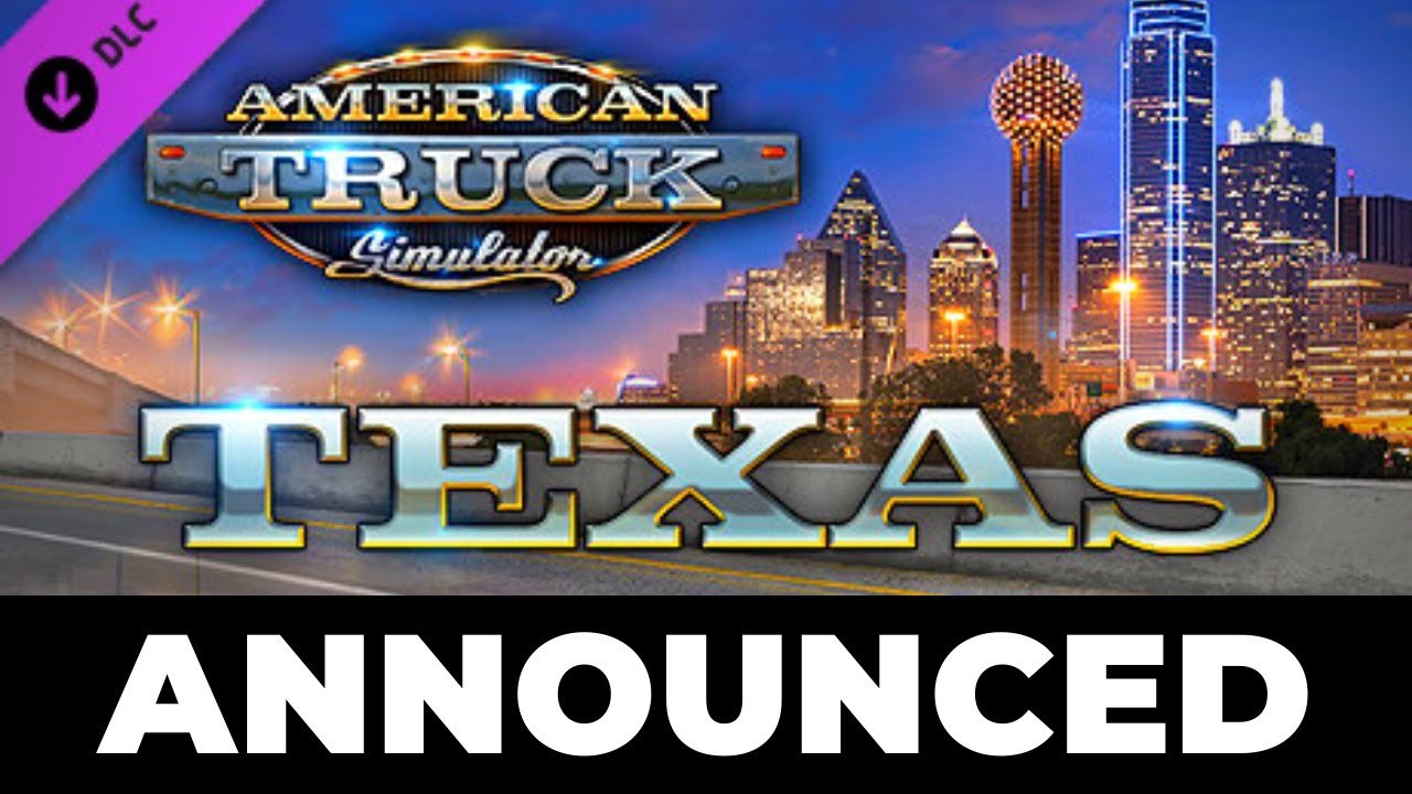 Texas - Officially Announced - After Wyoming | New Map DLC After Wyoming For ATS | Texas Map DLC