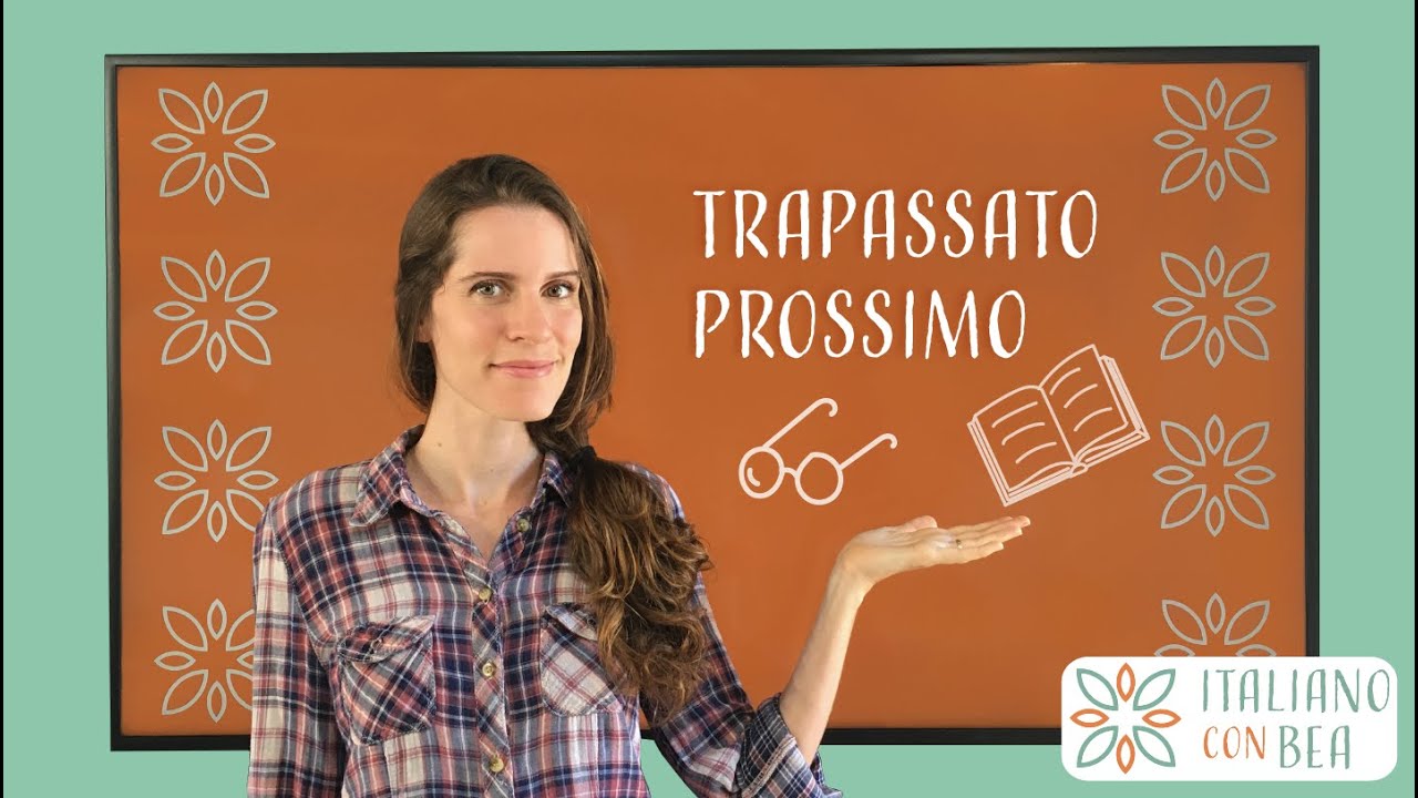 Il Trapassato Prossimo in Italiano