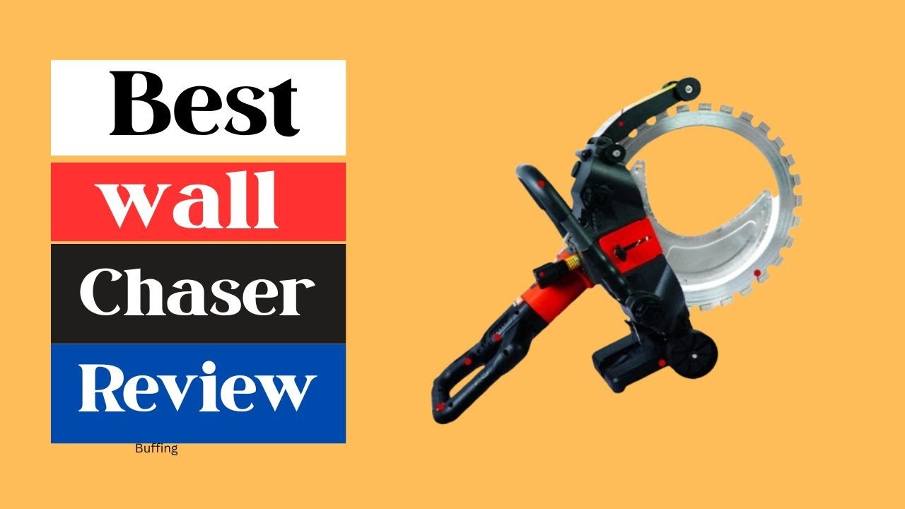 ✅Top 5 Best Wall Chaser Machines for Precise Cutting