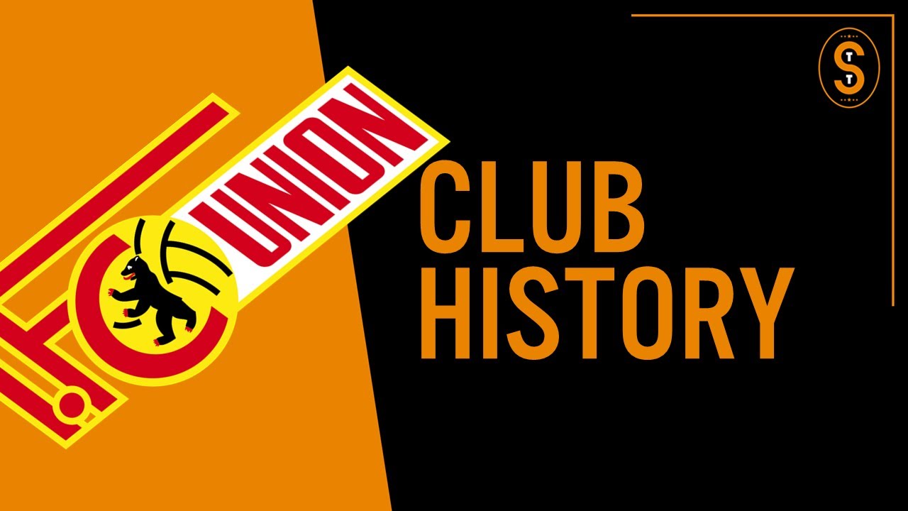1. FC Union Berlin | Club History