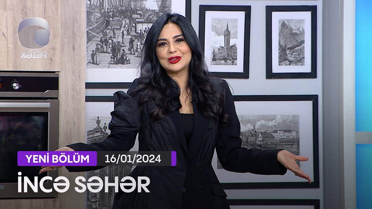 İncə Səhər - Xəyalə Qafarzadə, Aydın Sani, Mehdi Masallı, Cahangeşt Ələkbərli  16.01.2024