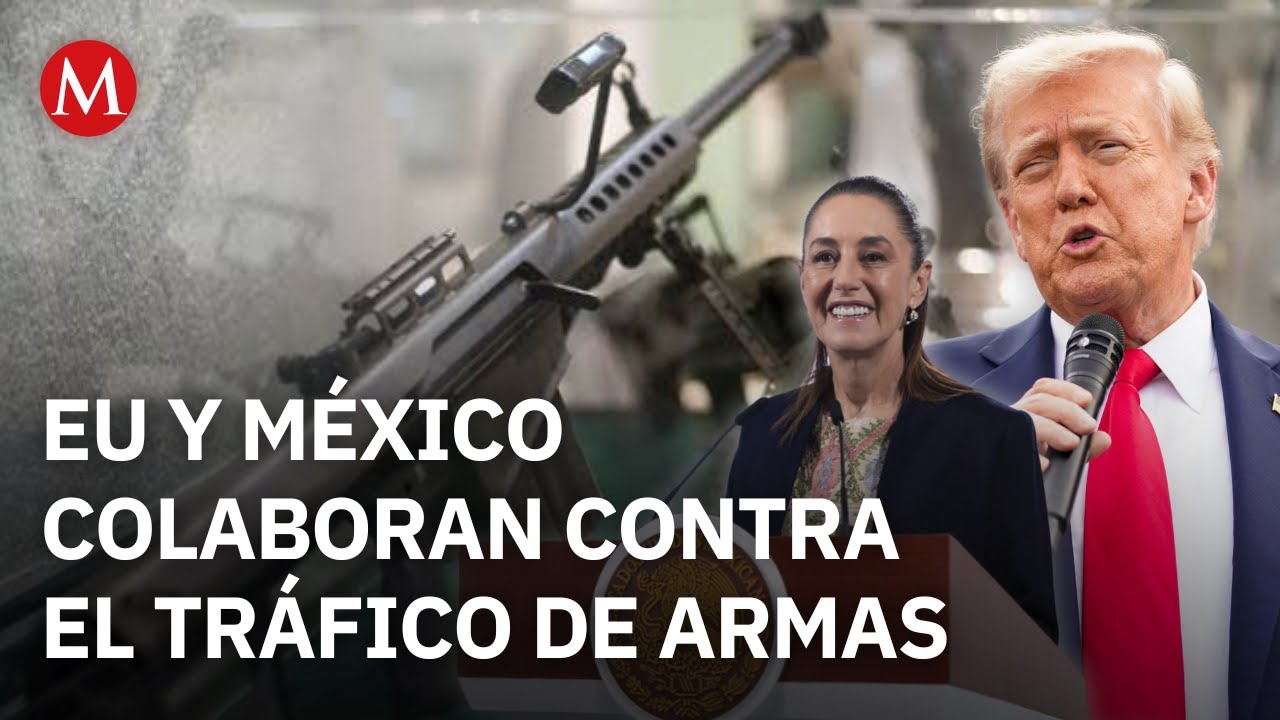 Sheinbaum celebra acuerdo con EU para detener el tr&aacute;fico ilegal de armas