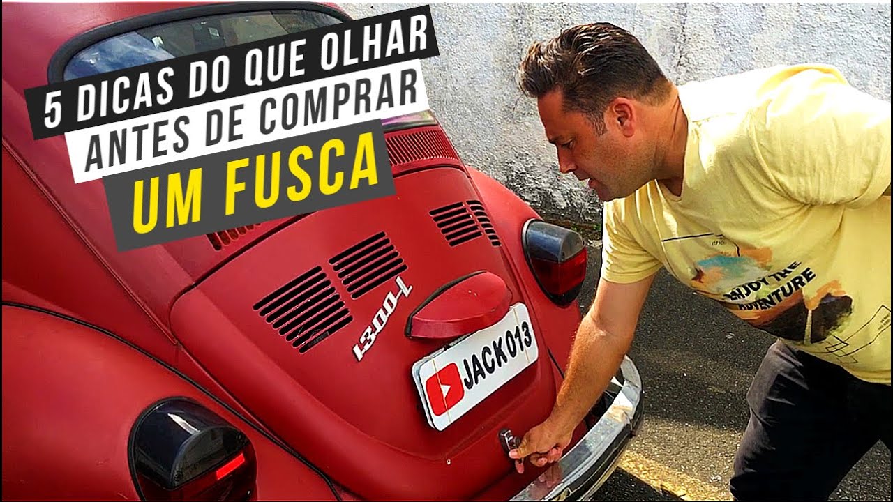 5 DICAS DO QUE OLHAR NO FUSCA ANTES DE COMPRAR!
