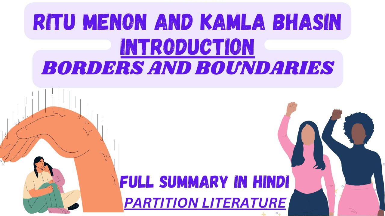 RITU MENON AND KAMLA BHASIN||INTRODUCTION||BORDERS AND BOUNDARIES||PARTITION LITERATURE