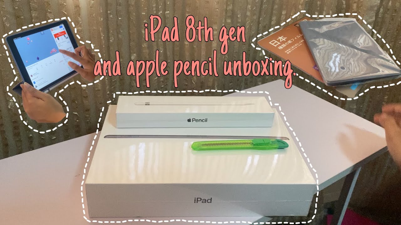 iPad 8th gen and apple pencil unboxing ~ASMRish [Philippines]