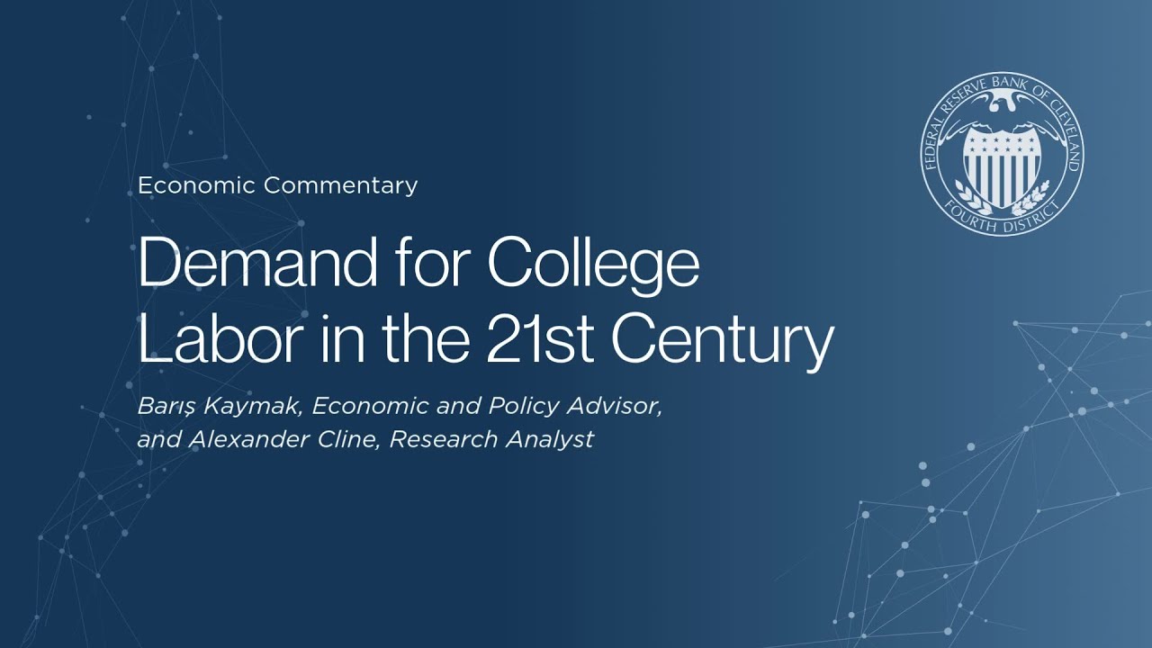 Demand for College Labor in the 21st Century with Cleveland Fed Research Analyst Alexander Cline