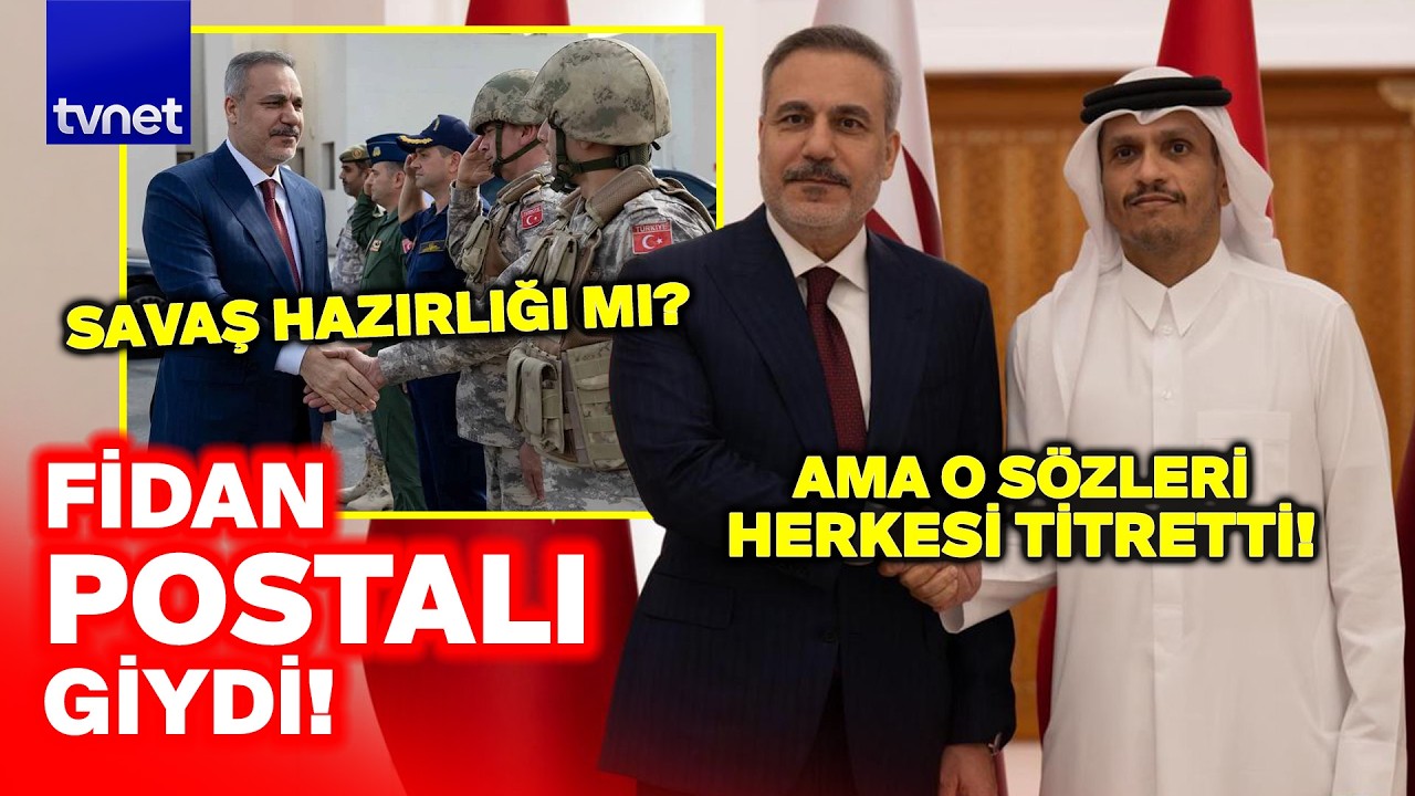 FİDAN’DAN KATAR’DA GÖVDE GÖSTERİSİ! ÜSSE İNDİ! Gizli askeri plan ne?