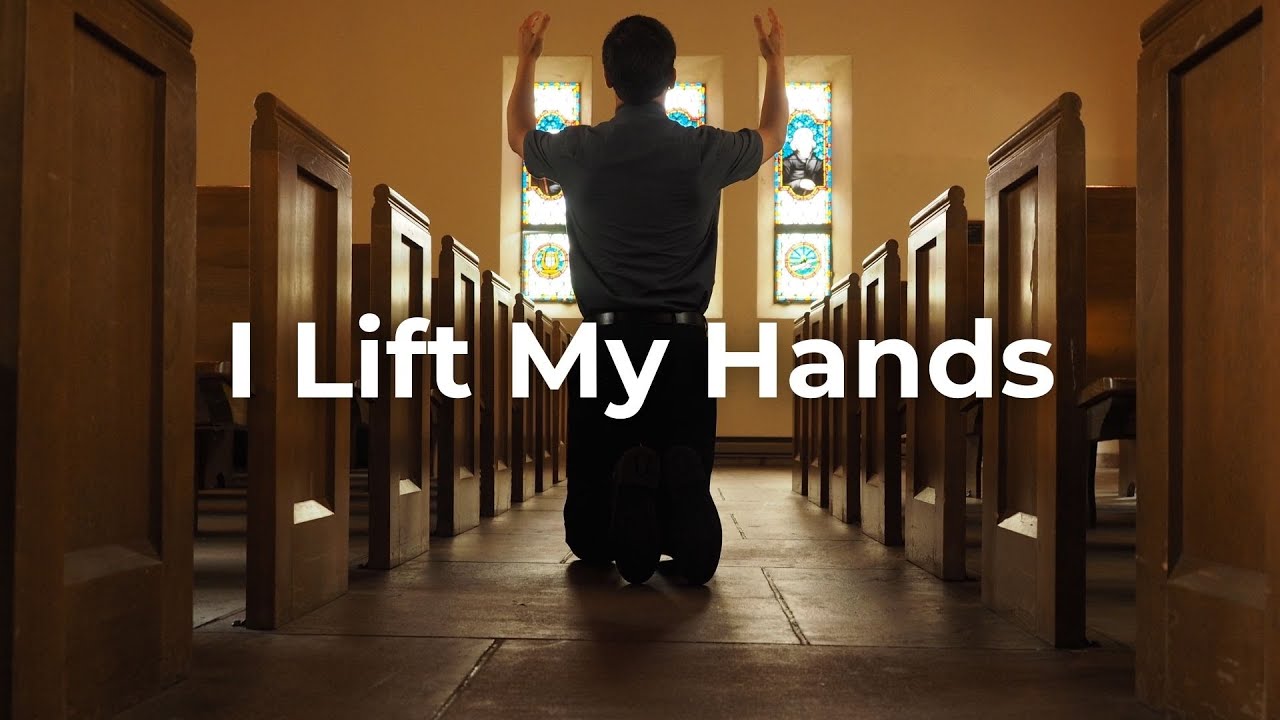 I Lift My Hands