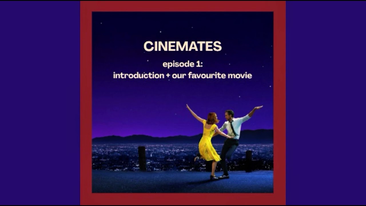 Cinemates Podcast - Episode 1