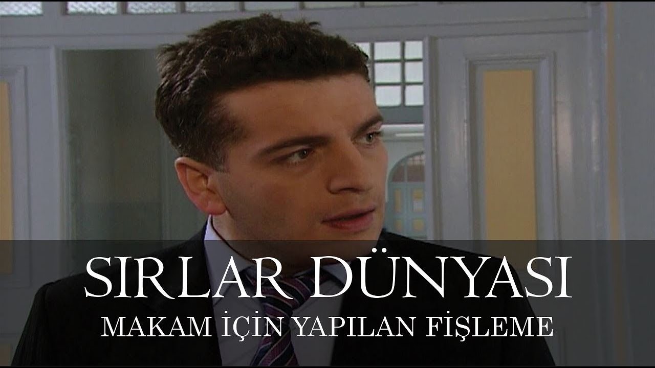 Sırlar Dünyası - MAKAM İÇİN YAPILAN FİŞLEME