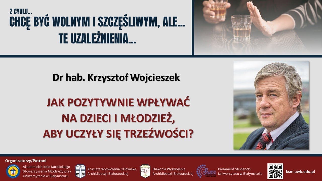 dr hab. Krzysztof Wojcieszek, Chcę być wolnym i szczęśliwym, ale... te uzależnienia