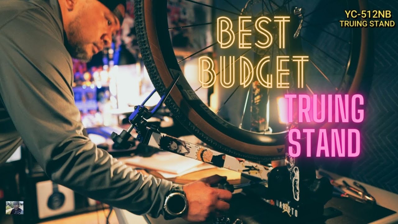 Best Budget Truing Stand in Year 2021 the YC-512NB