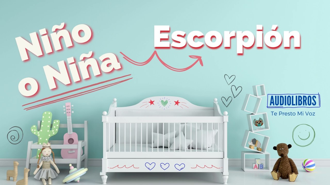 ESCORPION ¿Qué esperar si tu niño o niña nace bajo este signo Zodiacal?  Audiolibro Español Latino