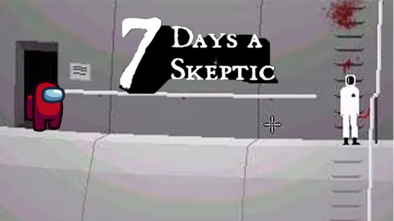 In Space, No One Can Hear Your Skepticism || 7 Days a Skeptic