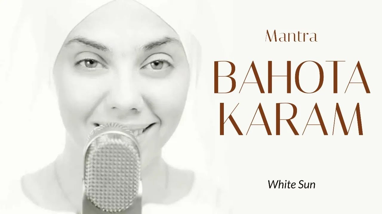 BAHUTA KARAM - MANTRA DE PROSPERIDAD Y ABUNDANCIA ✅ Mantra de Kundalini Yoga - White Sun