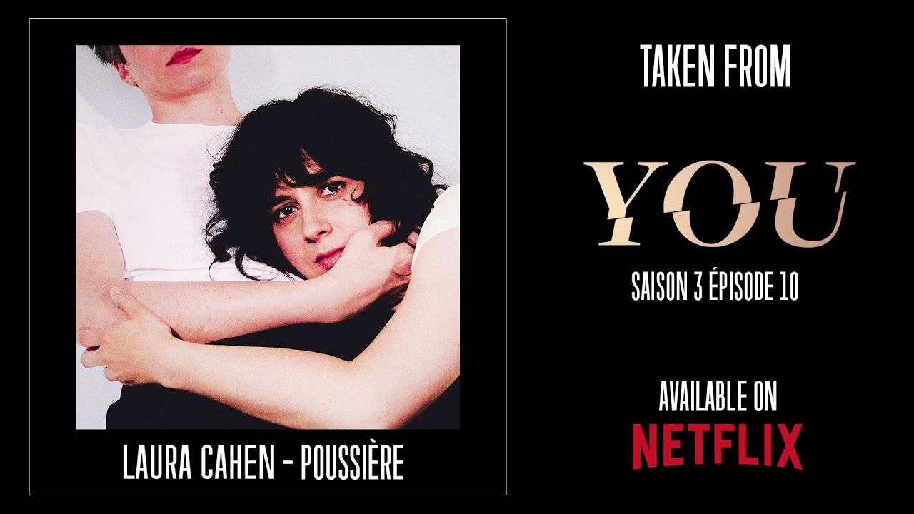Laura Cahen - Poussi&egrave;re (YOU - season 3)