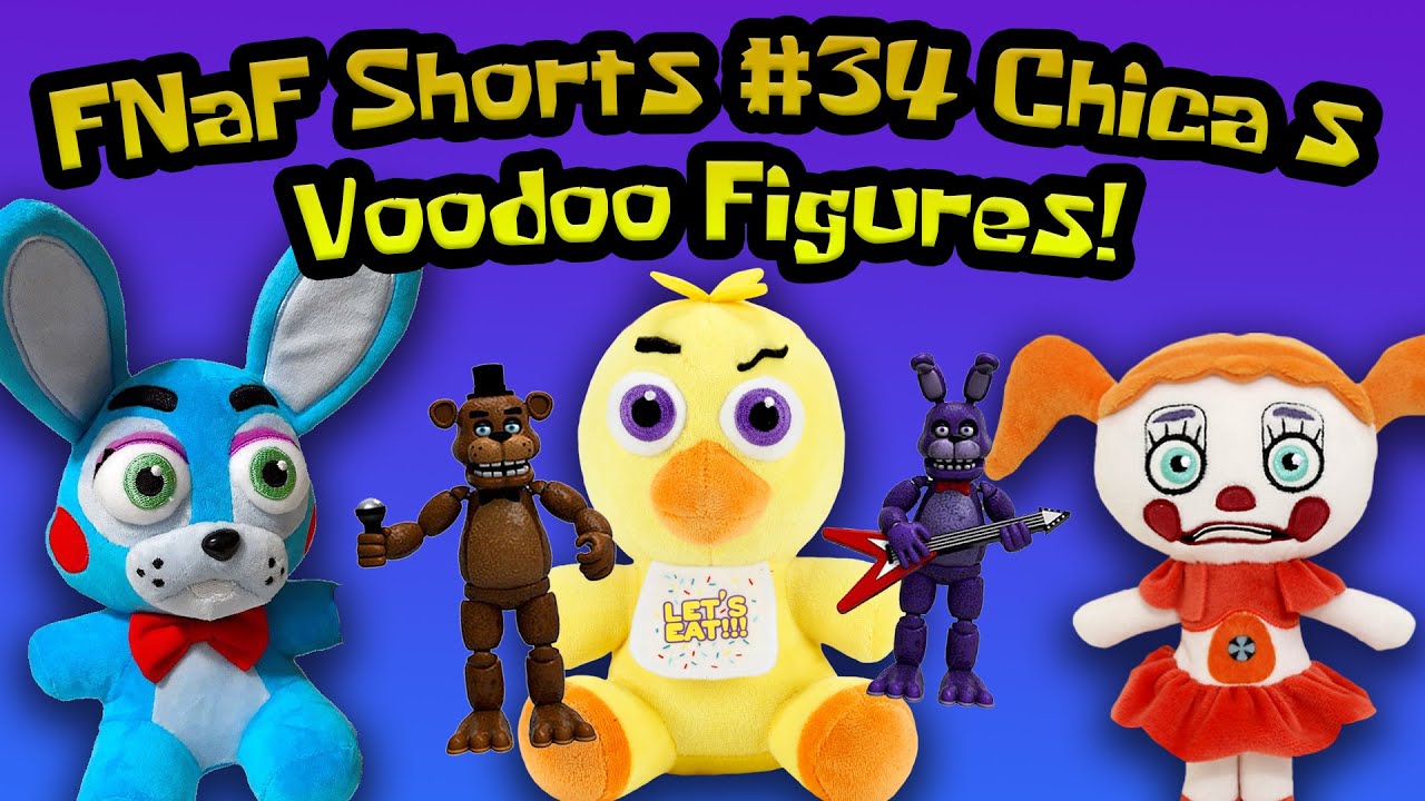 FNaF Shorts #34 Chica's Voodoo Figures!