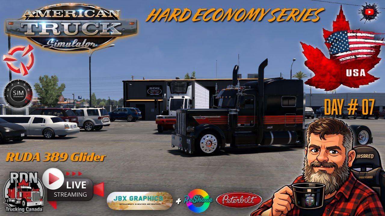 American Truck Simulator RDN Trucking Canada LIVE STREAM Hard Economy Day 07