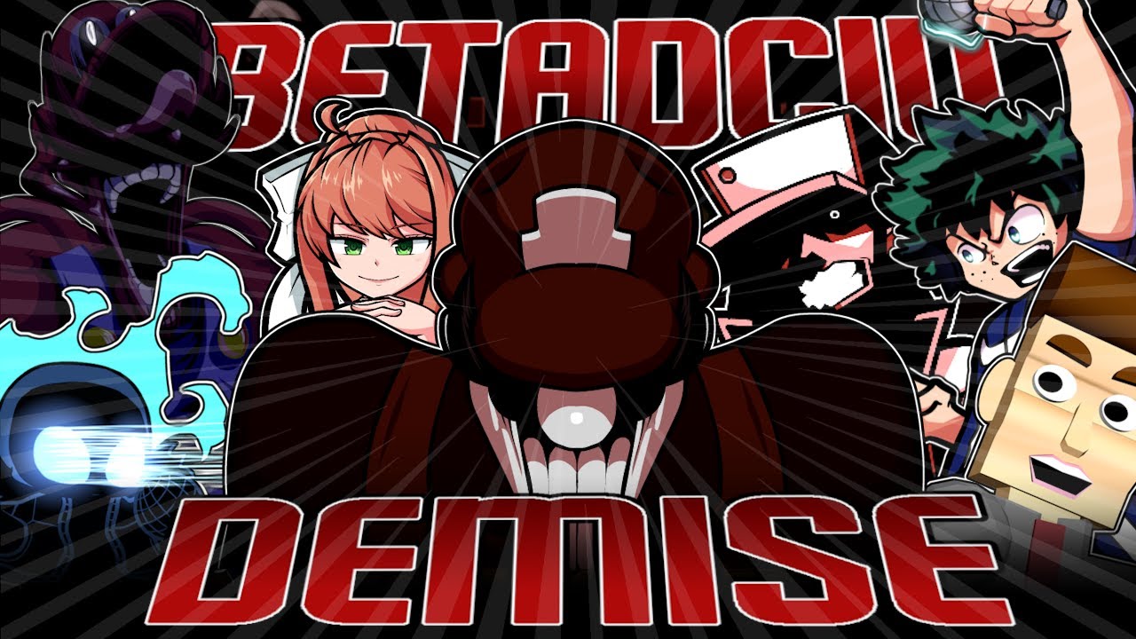 DEMISE - BETADCIU (But Every Turn a Different Cover is Used) | FNF | COLLAB WITH @D3nkiFNF