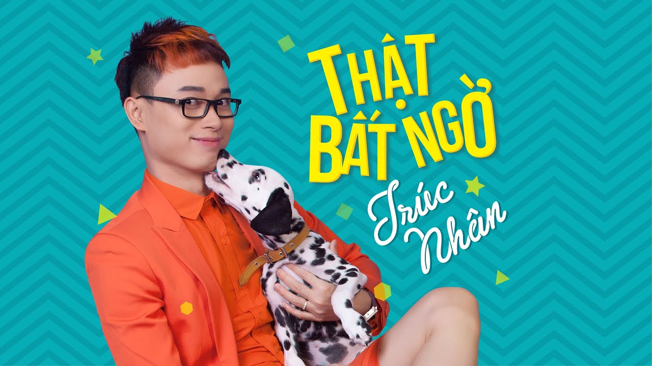 THẬT BẤT NGỜ -Tr&uacute;c Nh&acirc;n - (audio official)