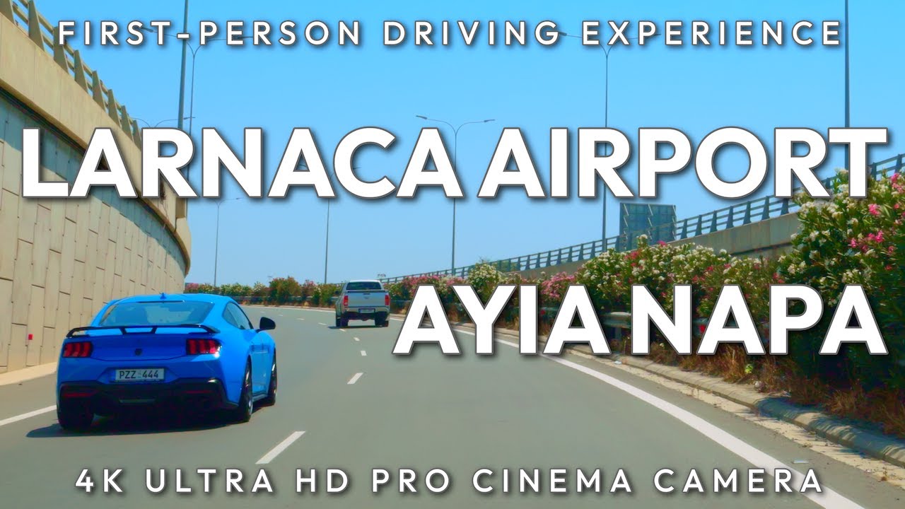 4K POV Driving from Larnaca Airport to Ayia Napa - Cyprus