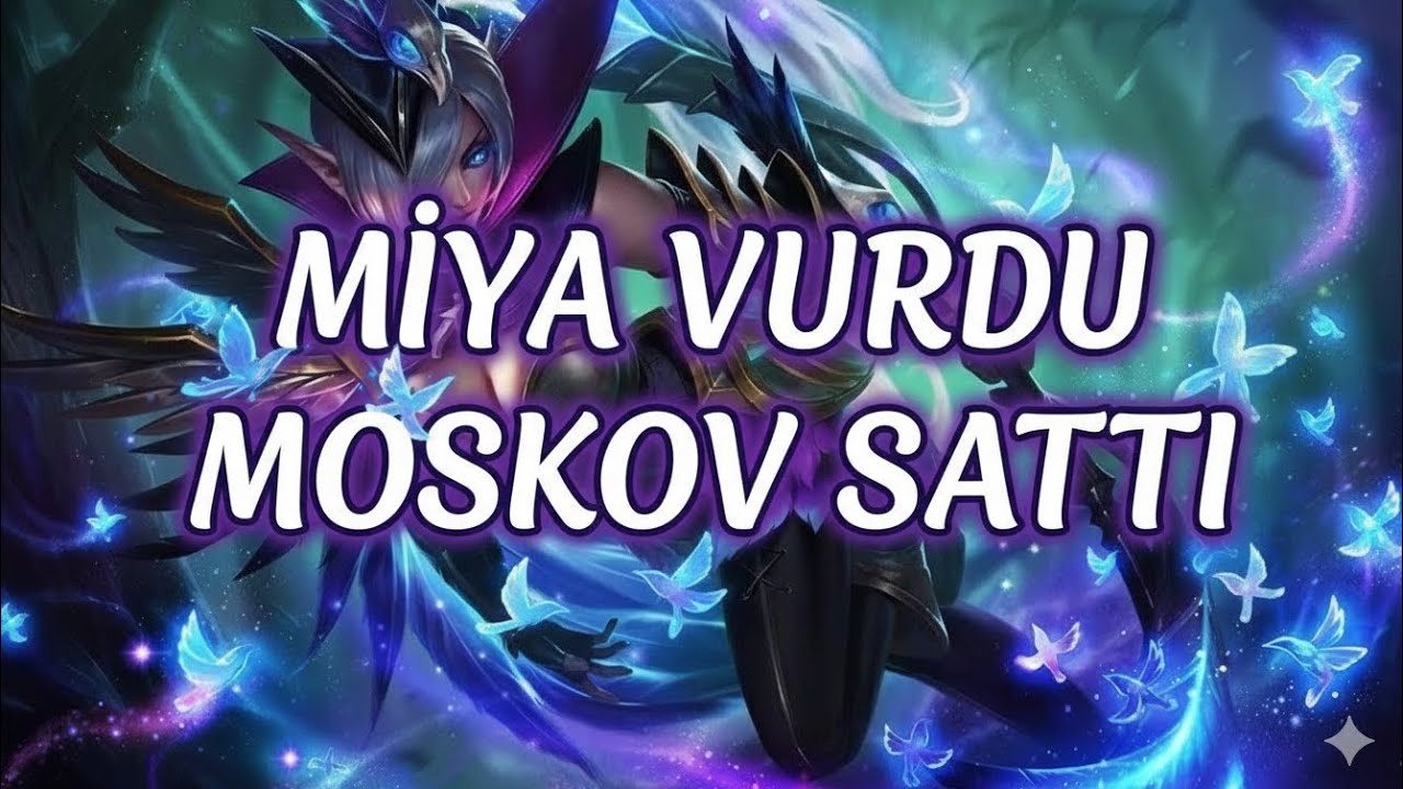🦋 MİYA TAŞIYOR,MOSKOV İZLİYOR!(Böyle satış görülmedi.) #mobilelegends 