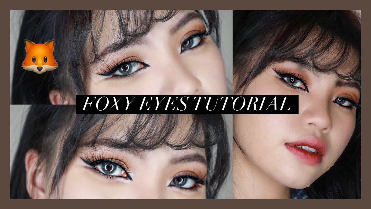 FOXY EYES TUTORIAL