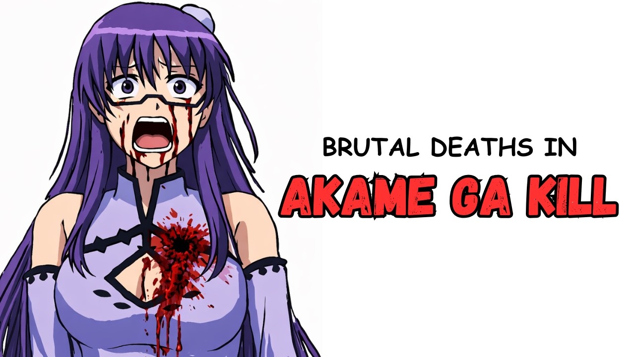 Every Brutal Death in Akame Ga Kill Explained in 10 Minutes